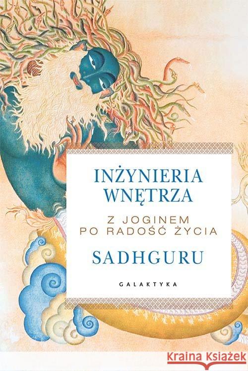 Inżynieria wnętrza. Z joginem po radość życia