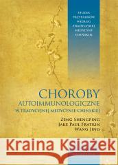 Choroby autoimmunologiczne w tradycyjnej medycynie