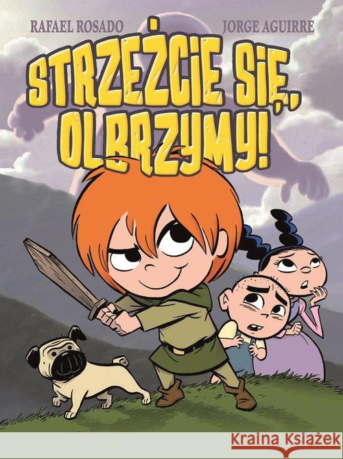 Strzeżcie się, olbrzymy!