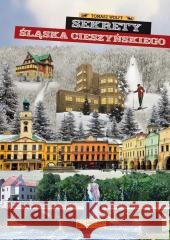 Sekrety Śląska Cieszyńskiego