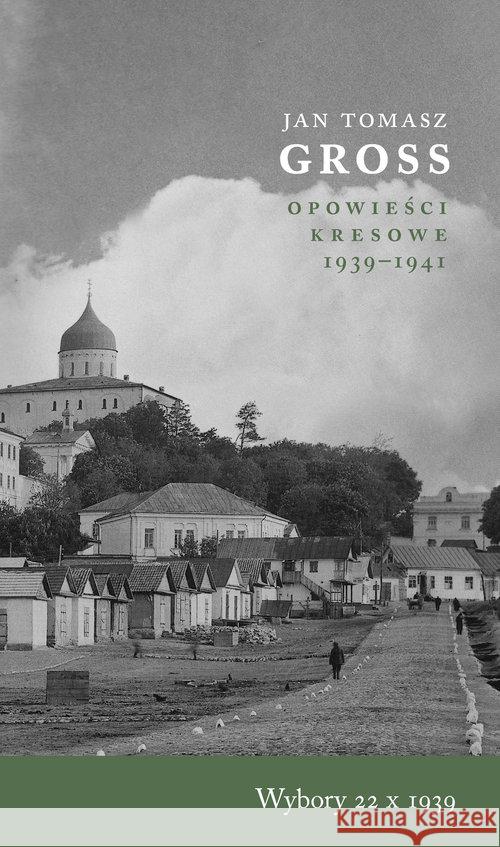 Wybory 22 X 1939 Opowieści Kresowe 1939-1941