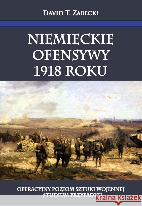 Niemieckie ofensywy 1918 roku