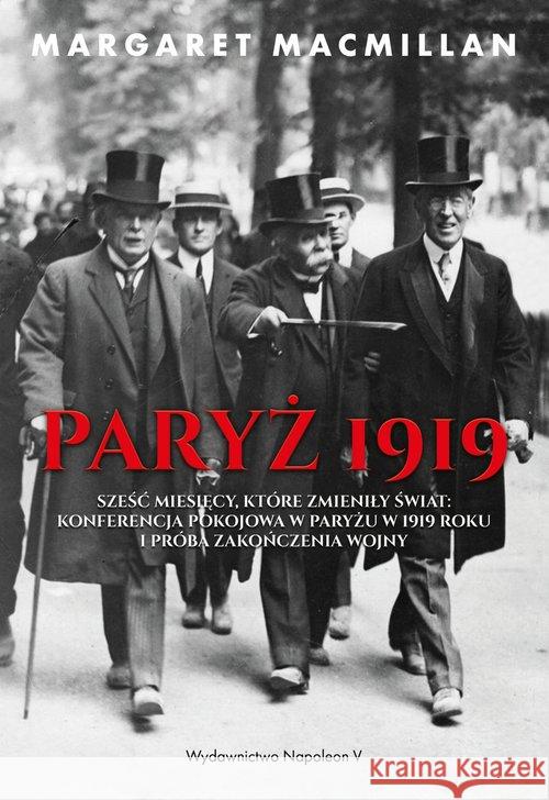 Paryż 1919. Sześć miesięcy, które zmieniły świat..