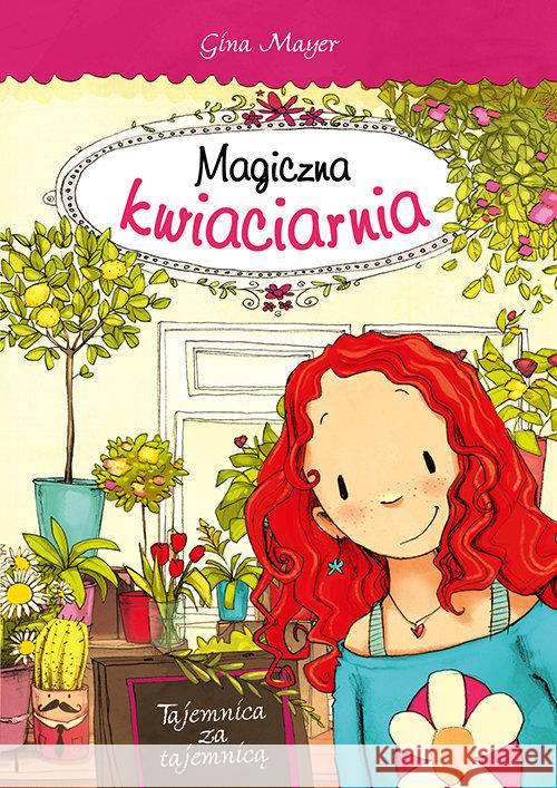 Magiczna kwiaciarnia. Tajemnica za tajemnicą