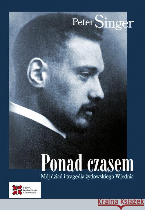 Ponad czasem. Mój dziad i tragedia żydowskiego...