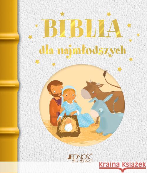 Biblia dla najmłodszych JEDNOŚĆ