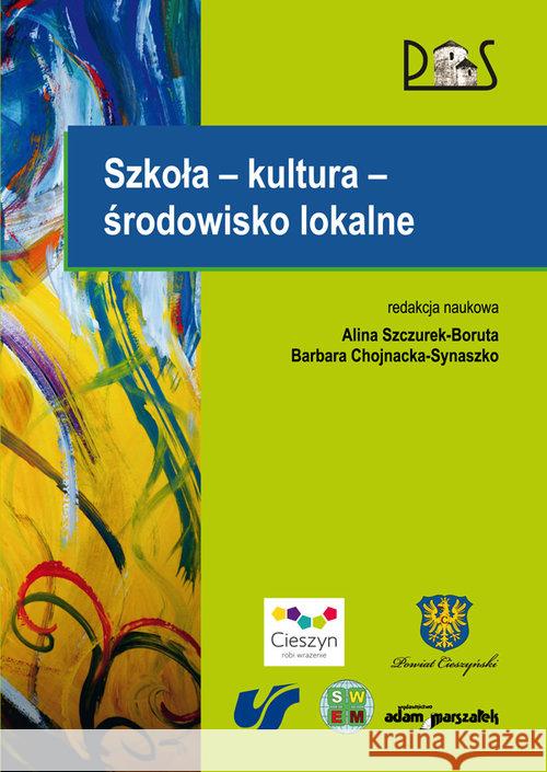 Szkoła - kultura - środowisko lokalne