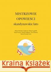 Mistrzowie opowieści. Skandynawskie lato