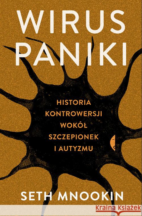 Wirus paniki. Historia kontrowersji wokół,,,