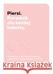 Piersi. Poradnik dla każdej kobiety