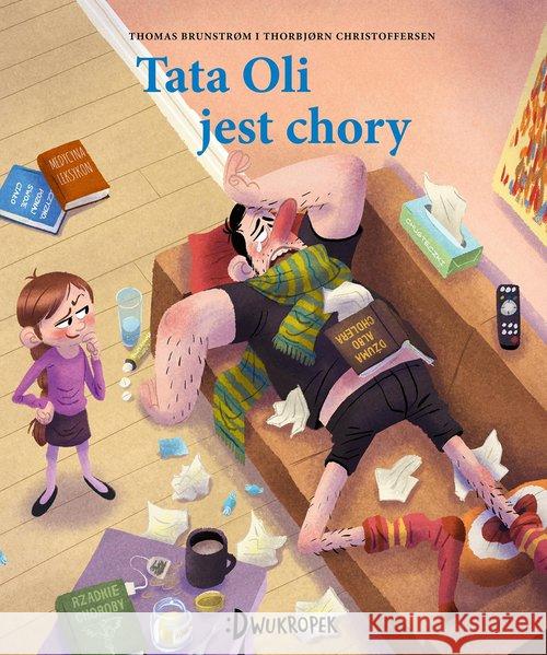 Tata Oli jest chory