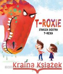 T-Roxie. Starsza siostra T-Rexa