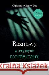 Rozmowy z seryjnymi mordercami. Stalkerzy