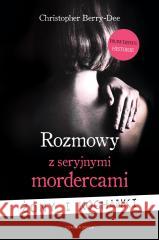 Rozmowy z seryjnymi mordercami. Żony i kochanki