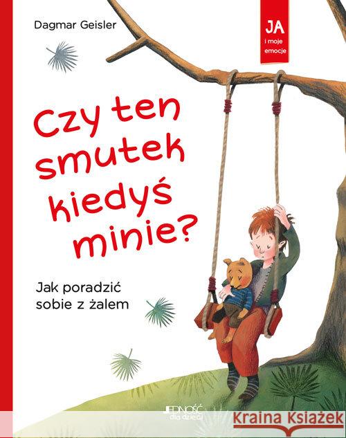 Czy ten smutek kiedyś minie?