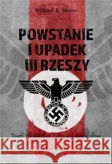 Powstanie i upadek III Rzeszy T.2 Hitler i droga..