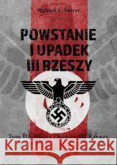 Powstanie i upadek III Rzeszy T.3 Hitler i..