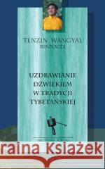 Uzdrawianie dźwiękiem w tradycji tybetańskiej