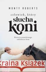 Człowiek, który słucha koni