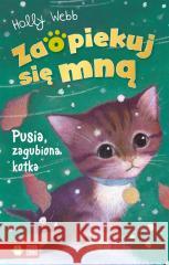 Zaopiekuj się mną. Pusia zagubiona kotka