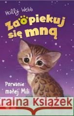 Zaopiekuj się mną. Porwanie małej Mili