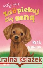 Zaopiekuj się mną. Rafik został sam