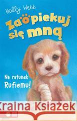 Zaopiekuj się mną. Na ratunek Rufiemu