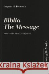 Biblia The Message - Ewangelia Marka