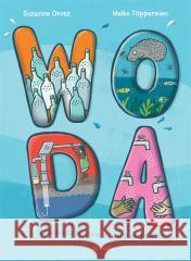 Woda. Chlupiące historie, które bawią i uczą