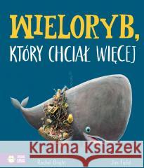 Wieloryb, który chciał więcej