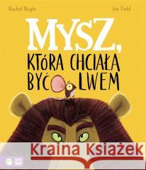 Mysz, która chciała być lwem