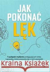 Jak pokonać lęk