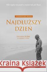 Najdłuższy dzień. Historia D-Day 6 czerwca 1944