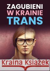 Zagubieni w krainie trans