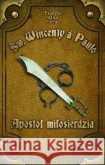 Św. Wincenty. Apostoł miłosierdziac