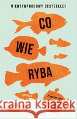 Co wie ryba. Prywatne życie naszych podwodnych..