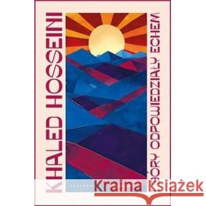 I góry odpowiedziały echem