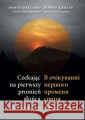 Czekając na pierwszy promień słońca