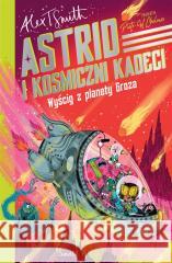 Astrid and the Space Cadets T.2 Wyścig z planety..