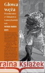 Głowa węża. Przemytnicy z Chinatown...