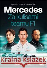 Mercedes. Za kulisami teamu F1