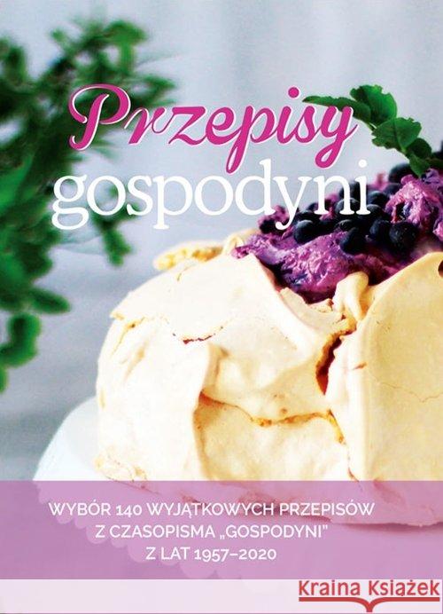 Przepisy Gospodyni. Wybór wyjątkowych przepisów