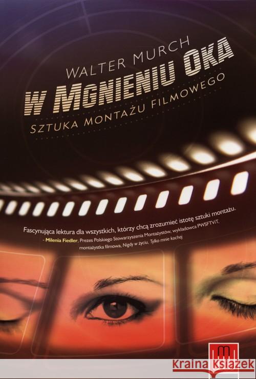 W mgnieniu oka. Sztuka montażu filmowego