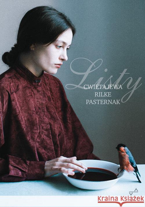 Listy - Cwietajewa, Rilke, Pasternak