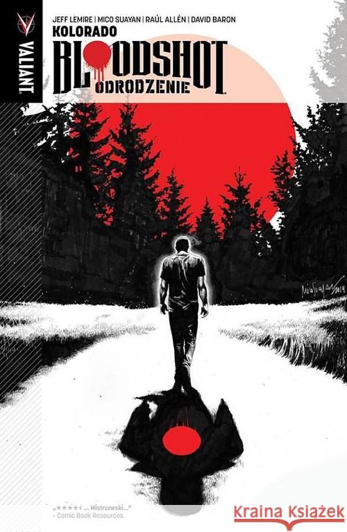 Bloodshot Odrodzenie T.1 Kolorado