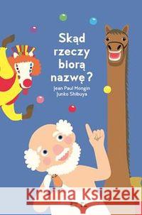 Skąd rzeczy biorą nazwę?