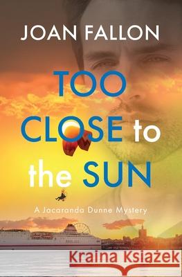 Too Close to the Sun