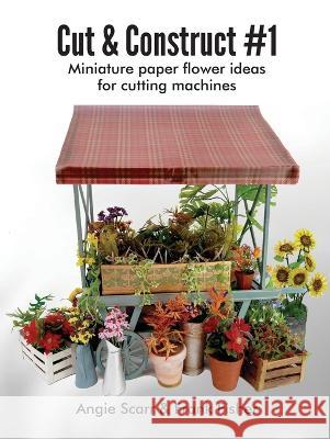 Cut & Construct #1: Miniature paper flower ideas for cutting machines