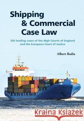 Shipping and Commercial Case Law: 250 leading cases of the High Courts of England and the European Court of Justice.