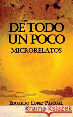 De todo un poco: Microrelatos